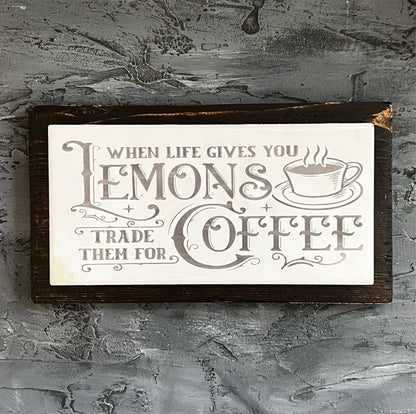 Vintage Tile Sign When Life Gives You Lemons - Coffee Bar